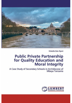 Public Private Partnership for Quality Education and Moral Integrity