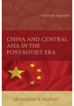 China and Central Asia in the Post-Soviet Era