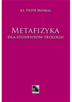 Matafizyka dla studentów teologii