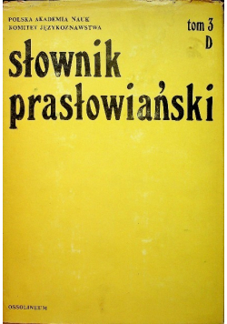 Słownik prasłowiański Tom 3
