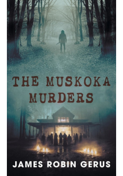 The Muskoka Murders