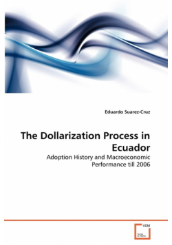 The Dollarization Process in Ecuador