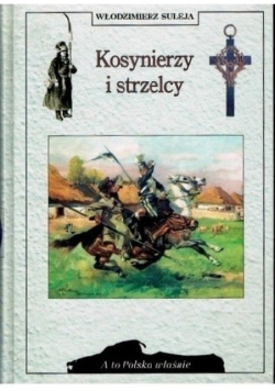 Kosynierzy i strzelcy