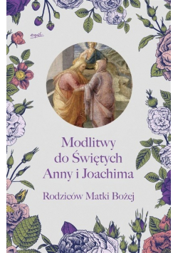 Modlitwy do Świętych Anny i Joachima