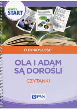 Pewny start Ola i Adam są dorośli Czytanki