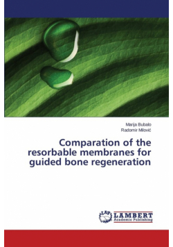Comparation of the resorbable membranes for guided bone regeneration
