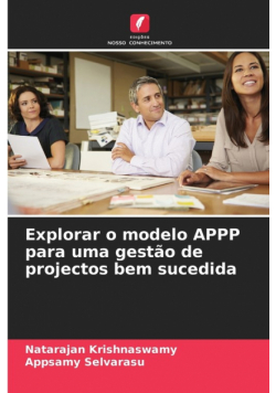 Explorar o modelo APPP para uma gestão de projectos bem sucedida
