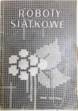Roboty siatkowe