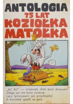 Antologia 75 lat Koziołka Matołka