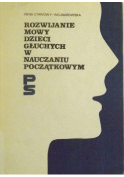 Rozwijanie mowy dzieci głuchych w nauczaniu początkowym