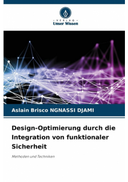 Design-Optimierung durch die Integration von funktionaler Sicherheit
