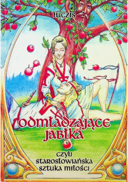 Odmładzające jabłka czyli starosłowiańska sztuka miłości