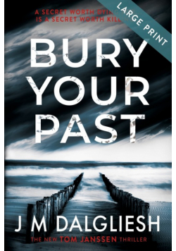 Bury Your Past (Large Print)