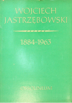 Wojciech Jastrzębowski 1884  1963