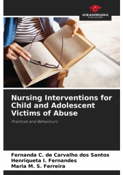 Nursing Interventions for Child and Adolescent Victims of Abuse