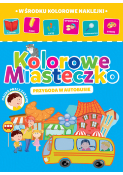 Kolorowe miasteczko Przygoda w autobusie