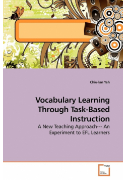 Vocabulary Learning Through Task-Based Instruction