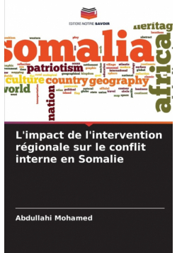 L'impact de l'intervention régionale sur le conflit interne en Somalie