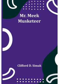 Mr. Meek-Musketeer