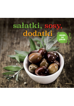Sałatki sosy dodatki