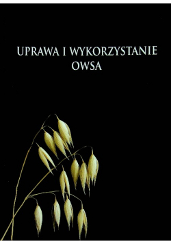 Uprawa i wykorzystanie owsa