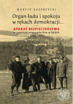 Organ ładu i spokoju w rękach demokracji