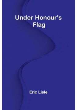 Under Honour's Flag