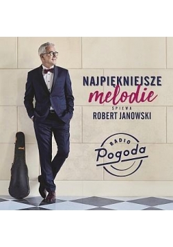 Najpiękniejsze przeboje śpiewa Robert Janowski CD