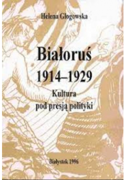 Białoruś 1914 1929