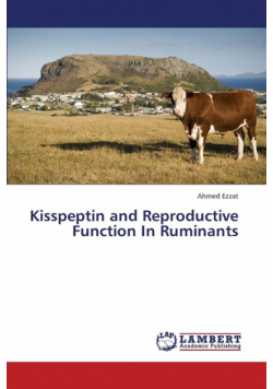 Kisspeptin and Reproductive Function In Ruminants