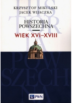 Historia powszechna Wiek XVI do XVIII