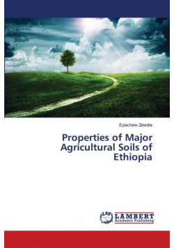 Properties of Major Agricultural Soils of Ethiopia