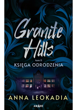 Granite Hills tom T.2 Księga odrodzenia