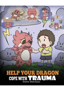 Help Your Dragon Cope with Trauma