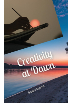 Creativity at Dawn