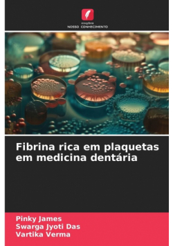 Fibrina rica em plaquetas em medicina dentária