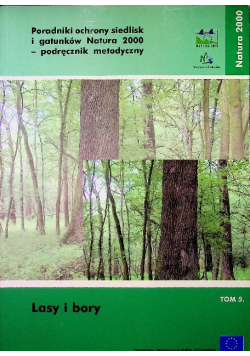Lasy i bory poradniki ochrony siedlisk Tom 5