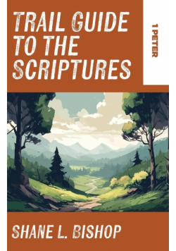 Trail Guide to the Scriptures