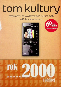 Tom Kultury Rok 2000 i później