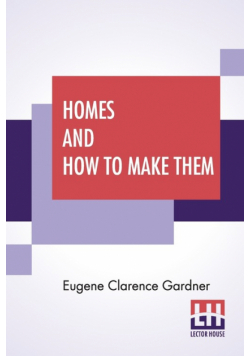 Homes And How To Make Them