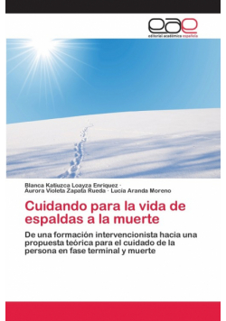 Cuidando para la vida de espaldas a la muerte