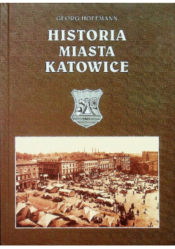 Historia Miasta Katowice