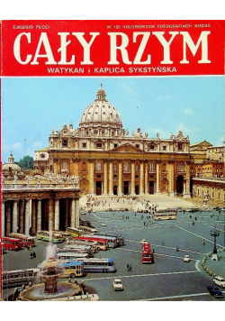 Cały Rzym i Watykan i kaplica Sykstyńska