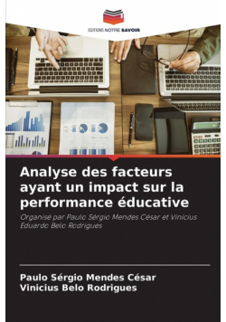 Analyse des facteurs ayant un impact sur la performance éducative