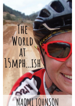 The World at 15mph . . . ish