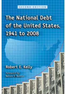 The National Debt of the United States, 1941 to 2008, 2d ed.