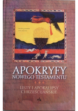 Apokryfy Nowego Testamentu Listy i Apokalipsy chrześcijańskie