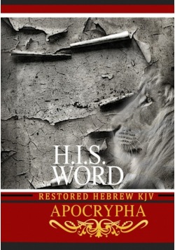 H.i.s. Word Restored Hebrew Kjv Apocrypha