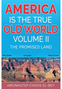 America is the True Old World, Volume II