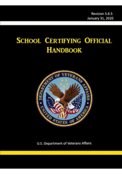 School Certifying Official Handbook - Revision 5.6.5 (January 31, 2020)